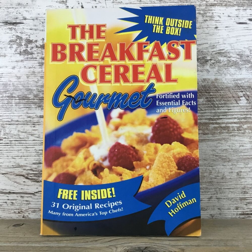 The Breakfast Cereal Gourmet By David Hoffman Cookbook 2005 Hardcover